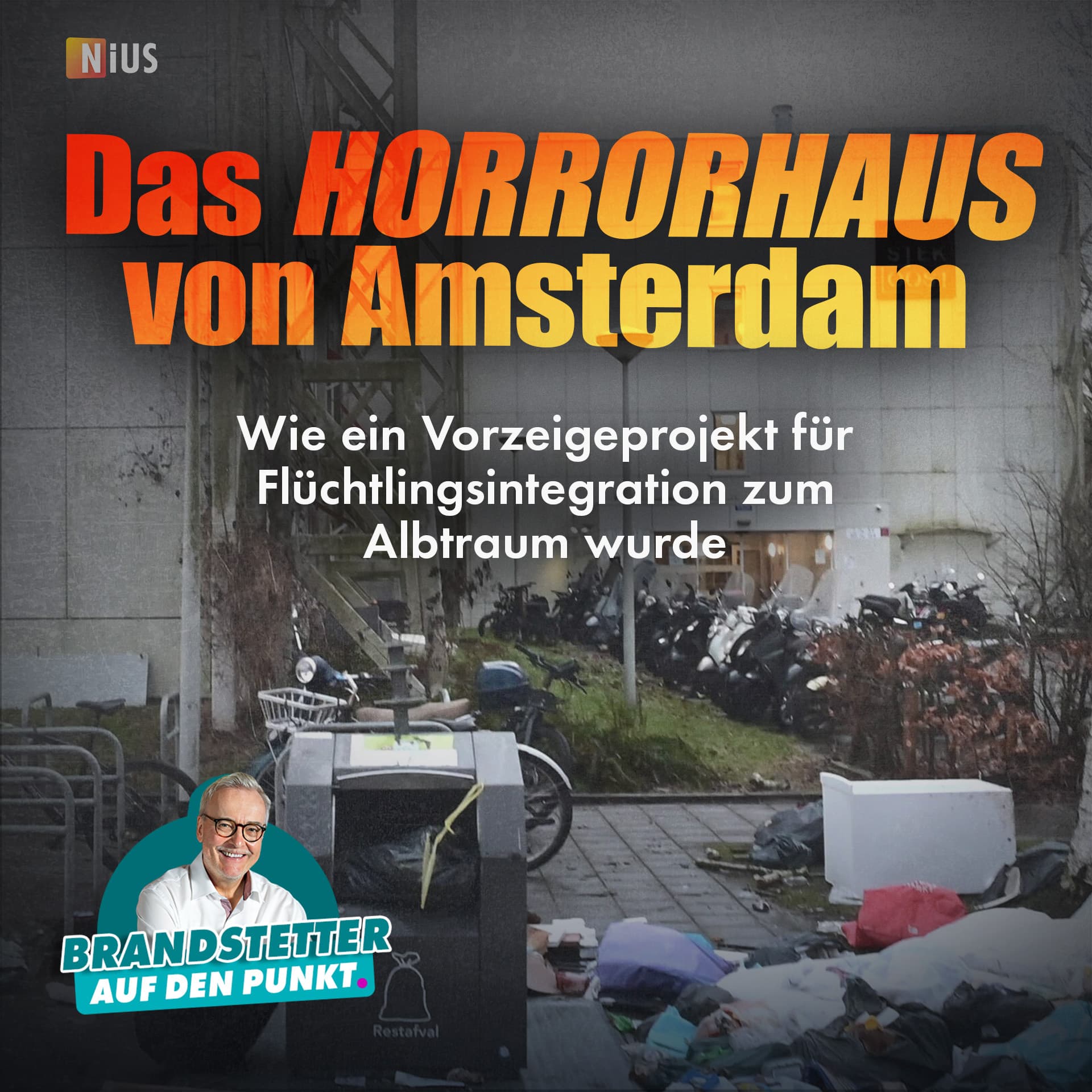Das Horrorhaus von Amsterdam: Wie ein Vorzeigeprojekt für Flüchtlingsintegration zum Albtraum wurde