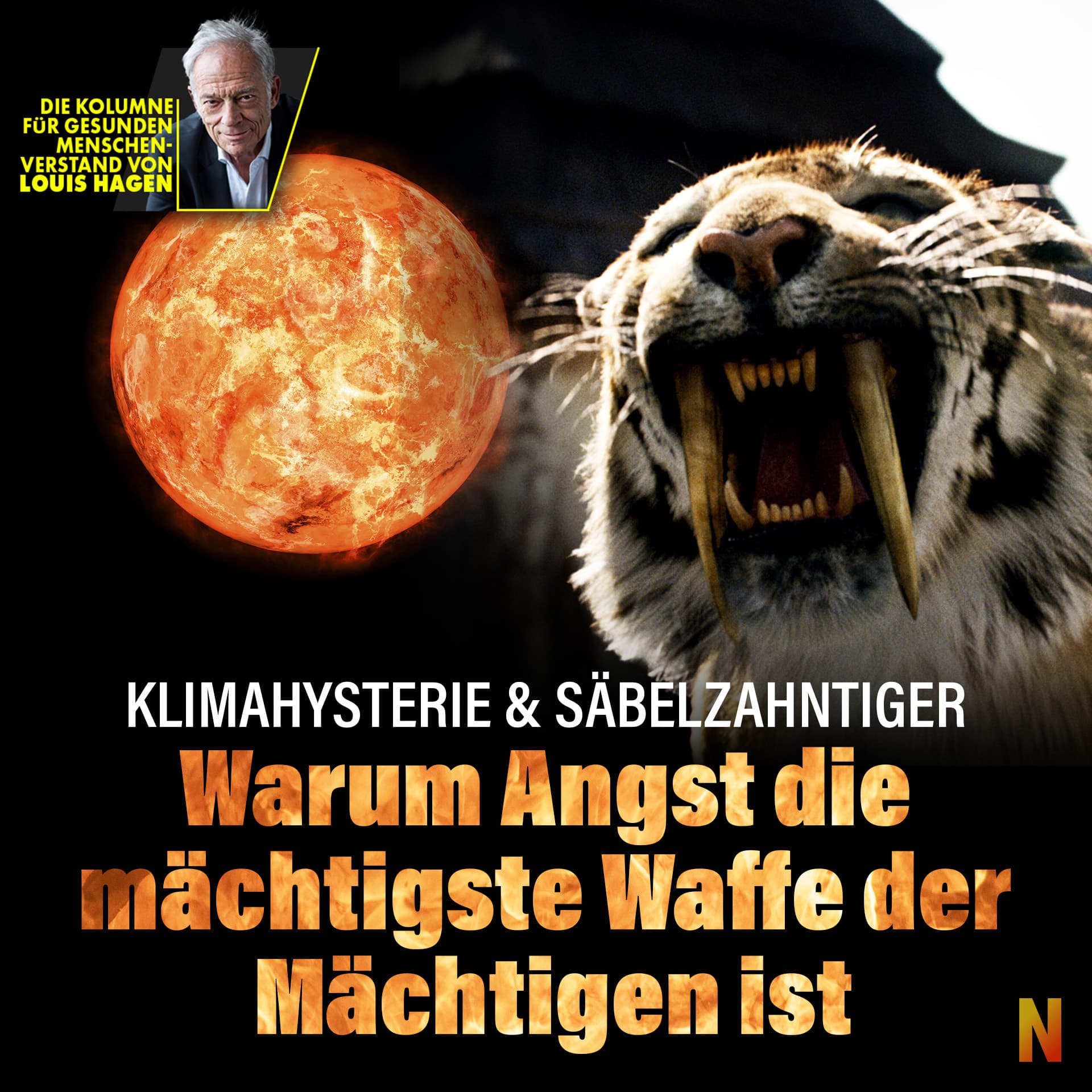Klimahysterie & Säbelzahntiger: Warum Angst die mächtigste Waffe der Mächtigen ist