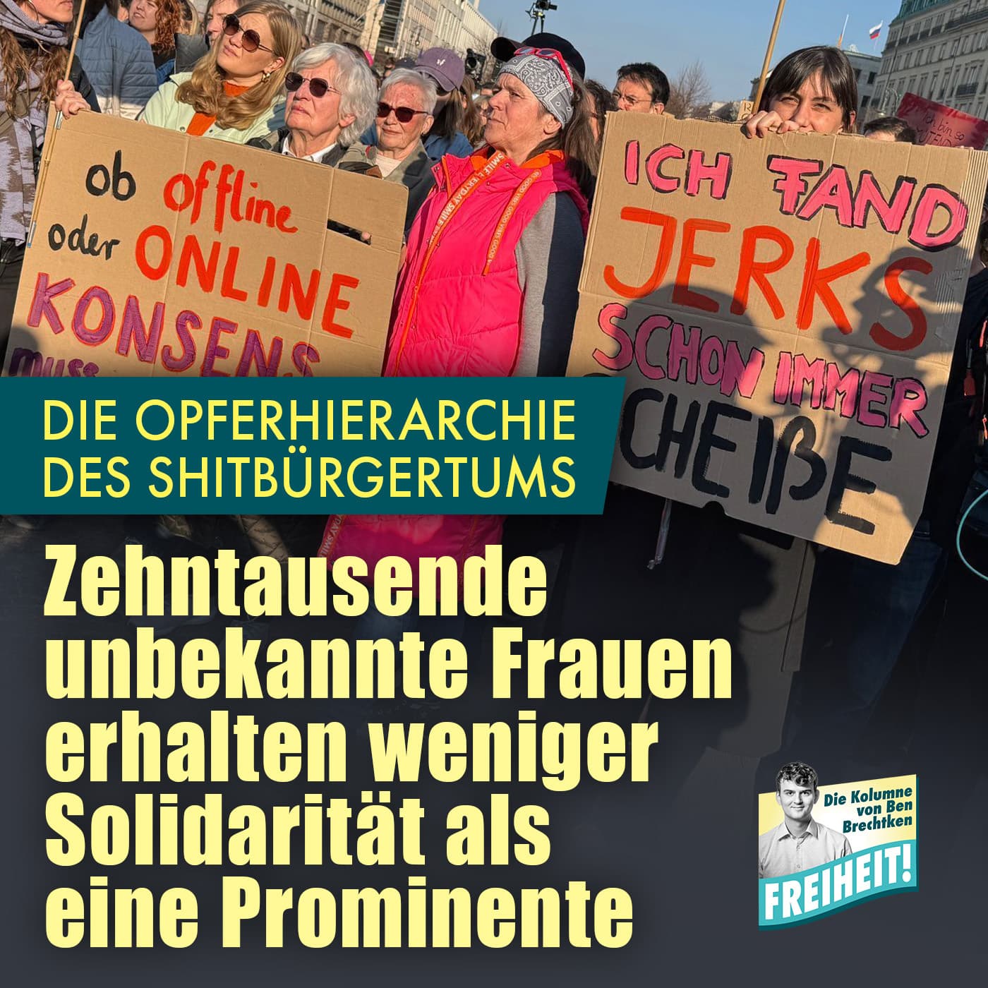 Die Opferhierarchie des Shitbürgertums: Zehntausende unbekannte Frauen erhalten weniger Solidarität als eine Prominente