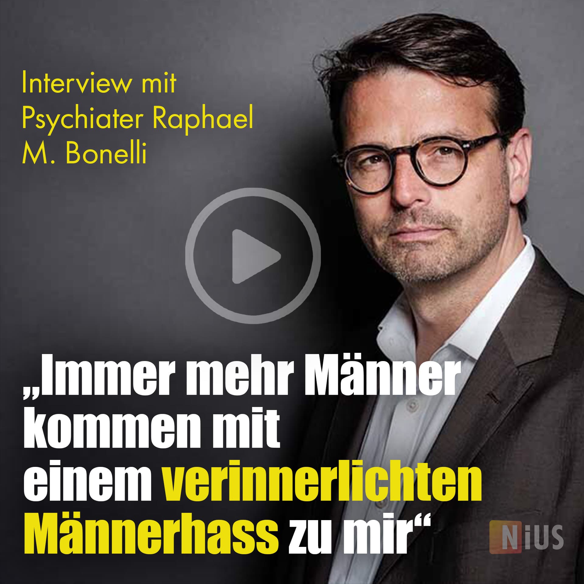 Interview mit Psychiater Raphael M. Bonelli: „Immer mehr Männer kommen mit einem verinnerlichten Männerhass zu mir”