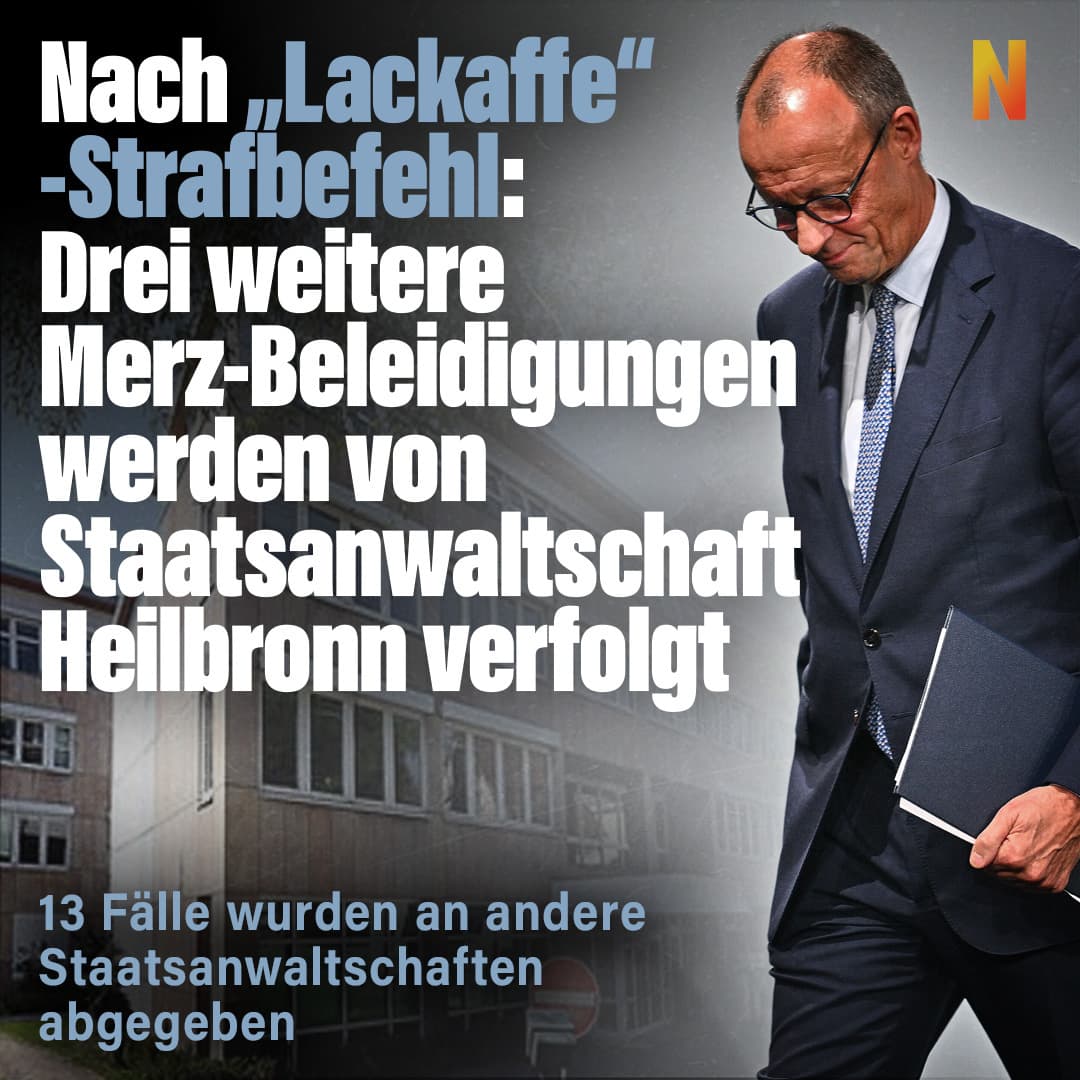 Nach „Lackaffe“-Strafbefehl: Drei weitere Merz-Beleidigungen werden von Staatsanwaltschaft Heilbronn verfolgt