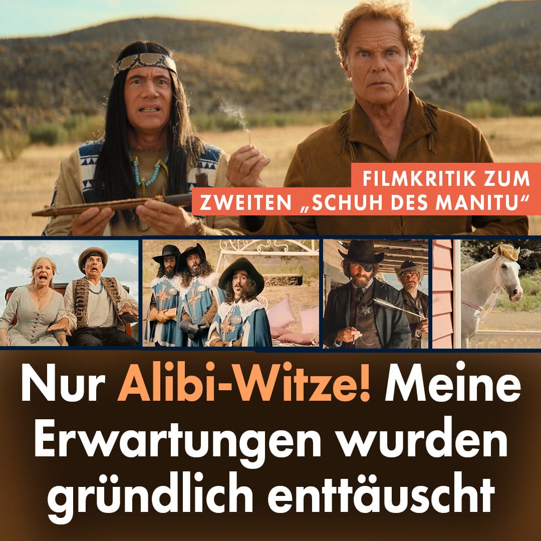 Filmkritik zum zweiten „Schuh des Manitu“: nur Alibi-Witze!