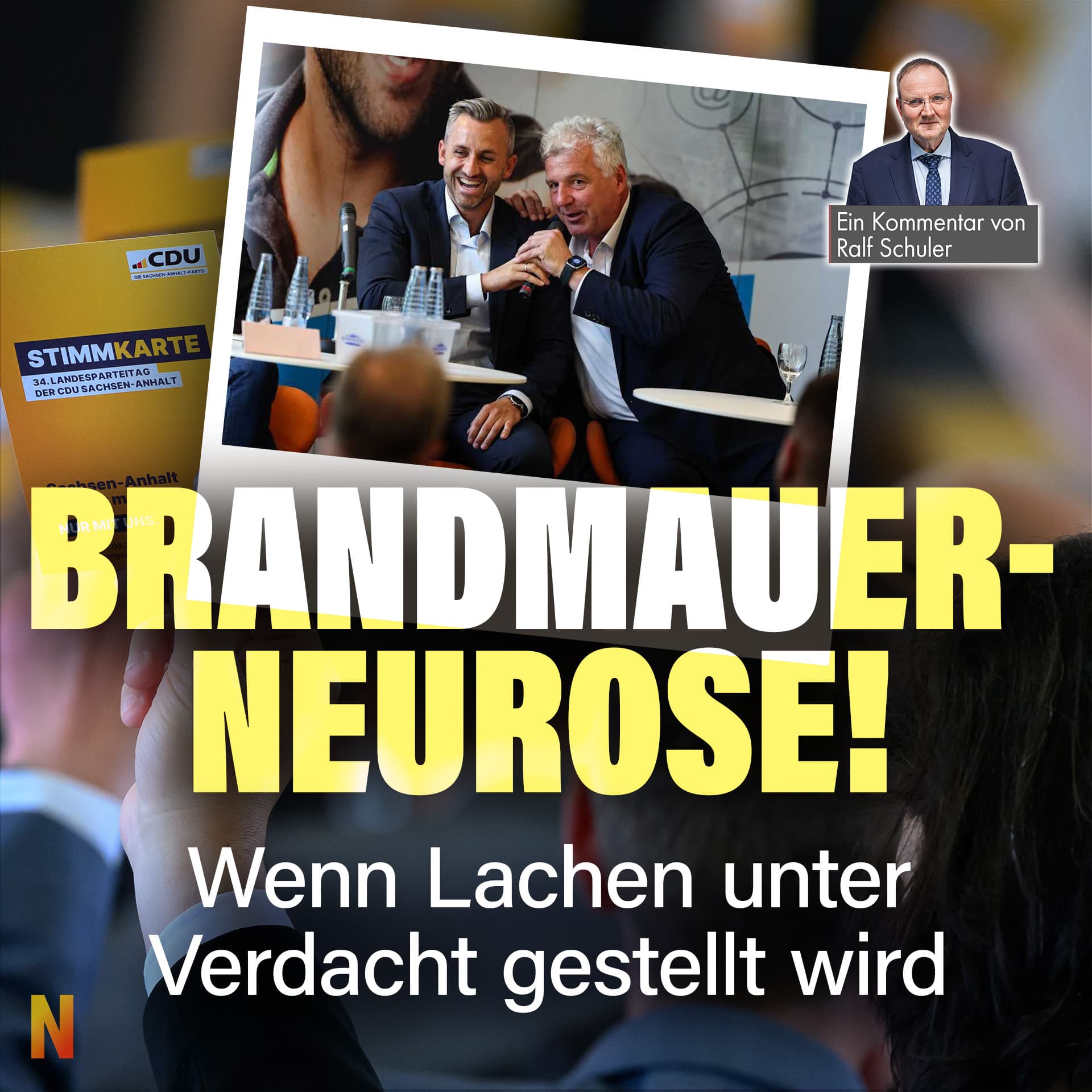 Brandmauer-Neurose: Wenn Lachen unter Verdacht gestellt wird