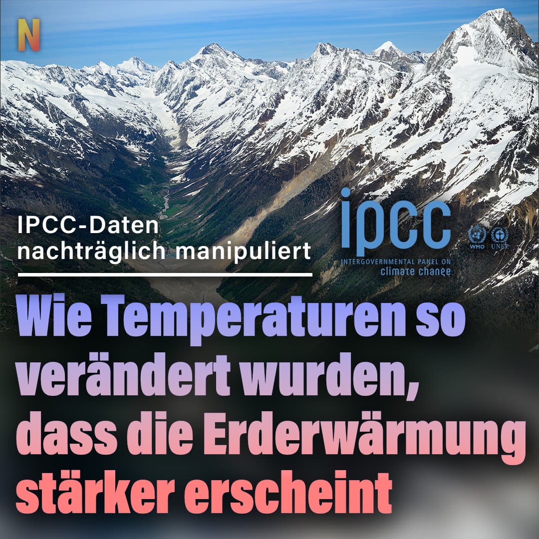 IPCC-Daten nachträglich manipuliert: Wie Temperaturen so verändert wurden, dass die Erderwärmung stärker erscheint