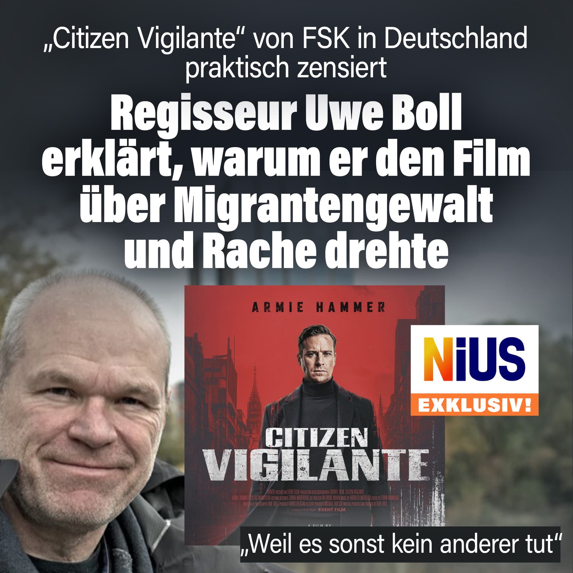 „Citizen Vigilante“: Regisseur Uwe Boll erklärt, warum er den Film über Migrantengewalt und Rache drehte