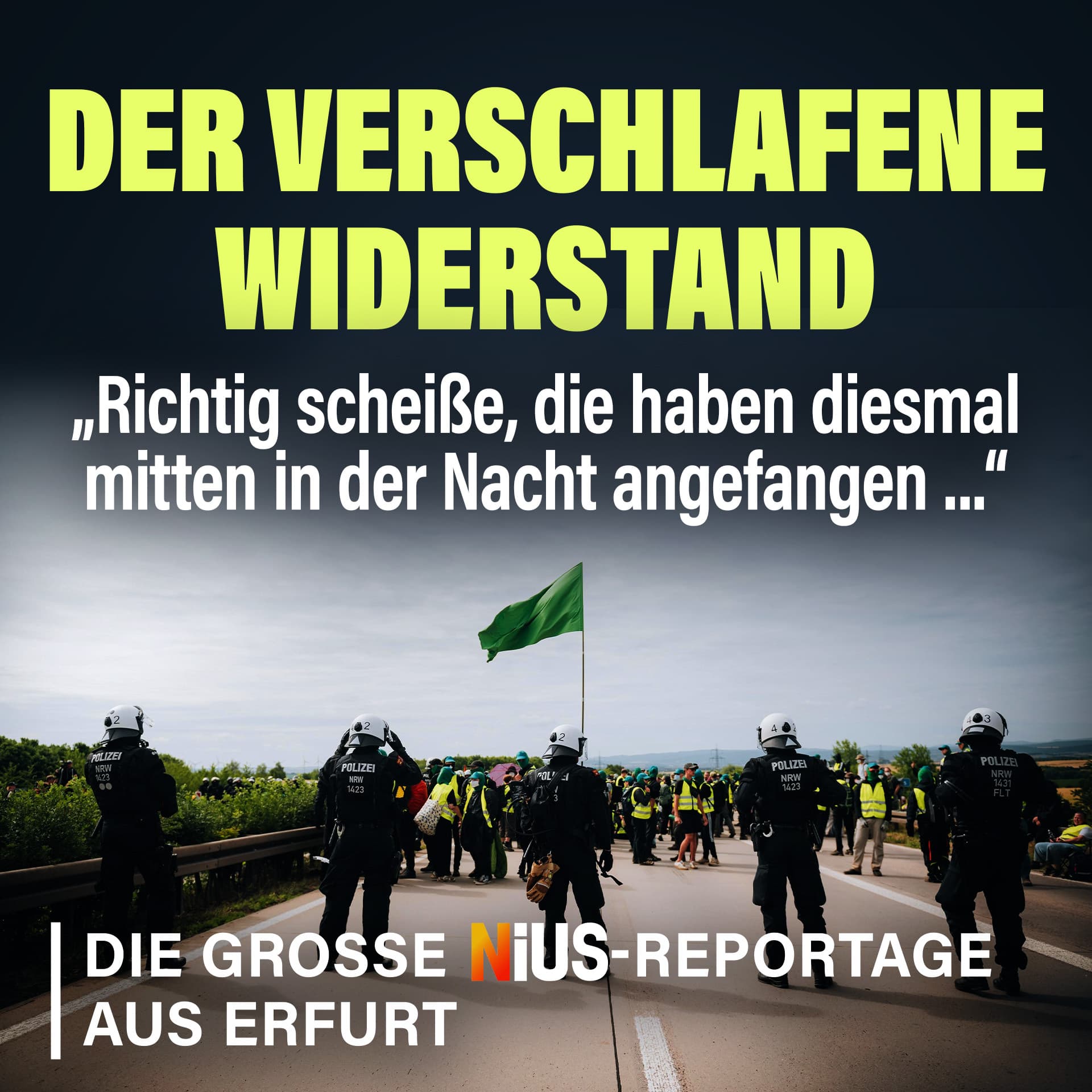Der verschlafene Widerstand: „Richtig scheiße, die haben diesmal mitten in der Nacht angefangen“