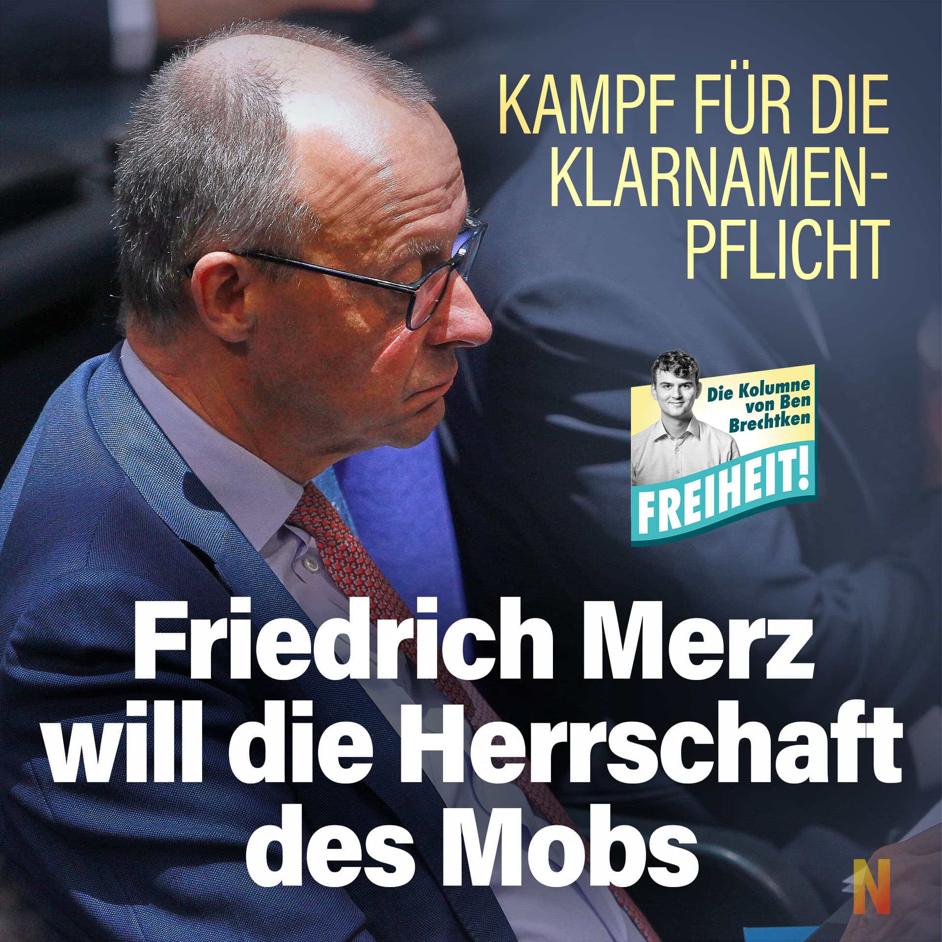 Kampf für die Klarnamenpflicht: Friedrich Merz will die Herrschaft des Mobs