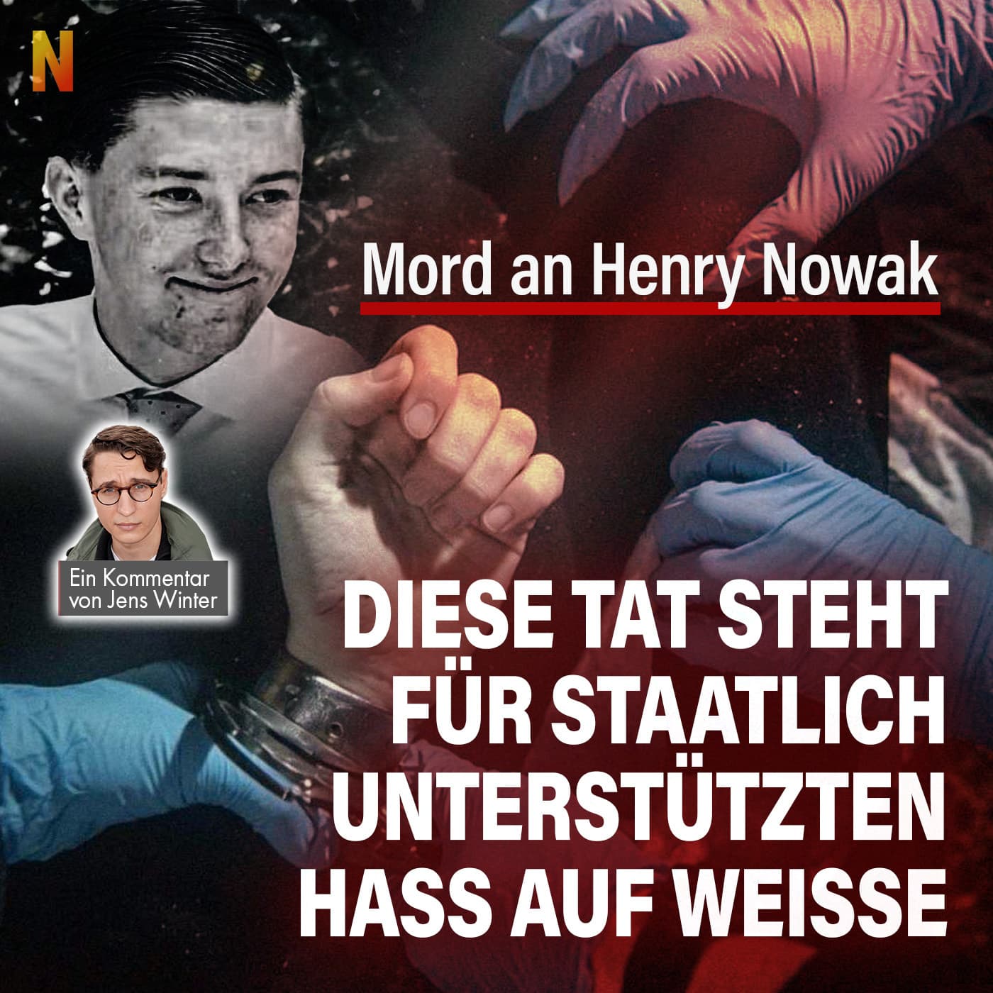 Mord an Henry Nowak: Diese Tat steht für staatlich unterstützten Hass auf Weiße