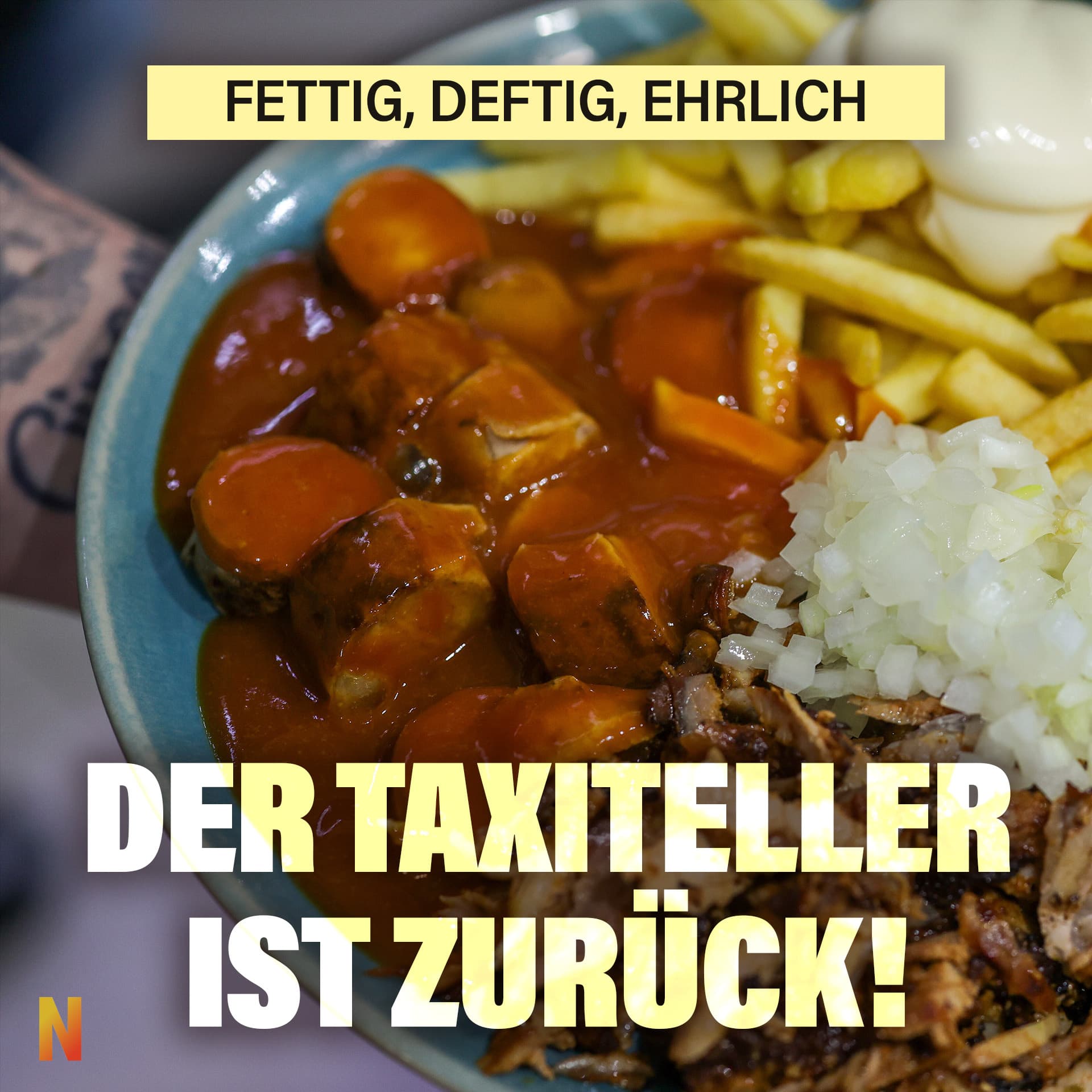 Fettig, deftig, ehrlich: Der Taxiteller ist zurück!
