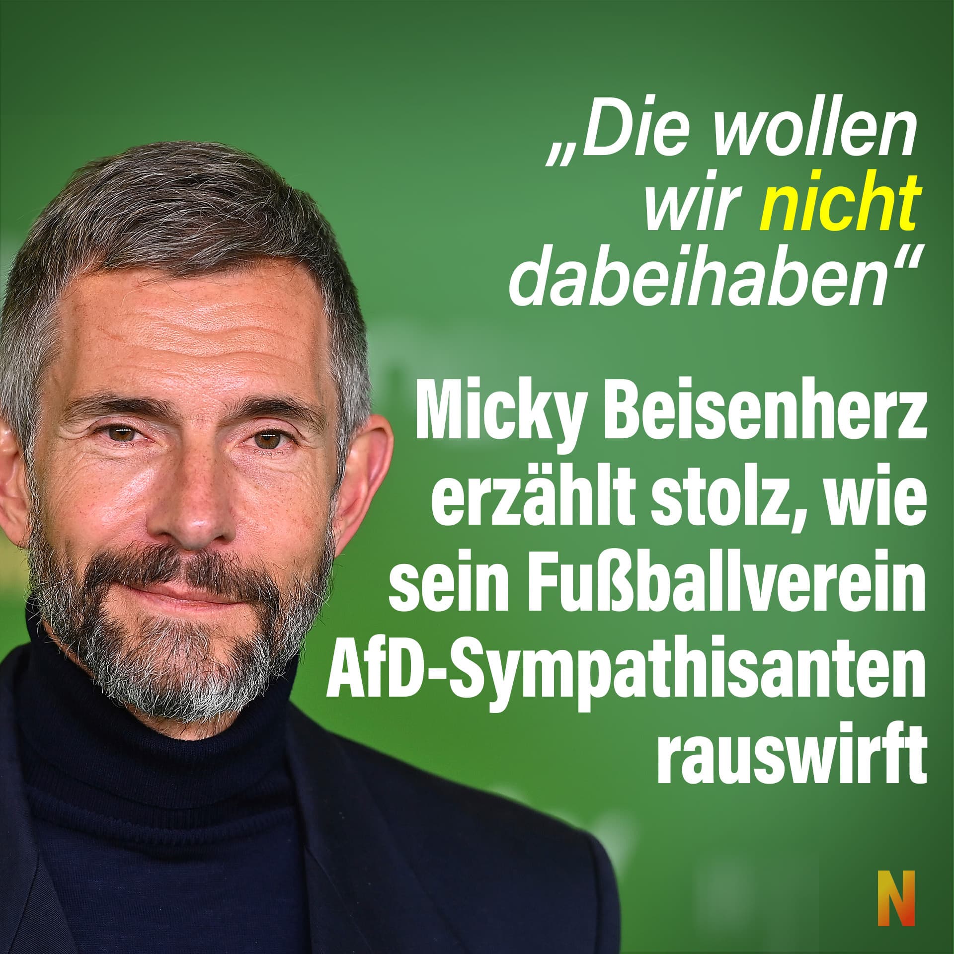Micky Beisenherz erzählt stolz, wie sein Fußballverein AfD-Sympathisanten rauswirft