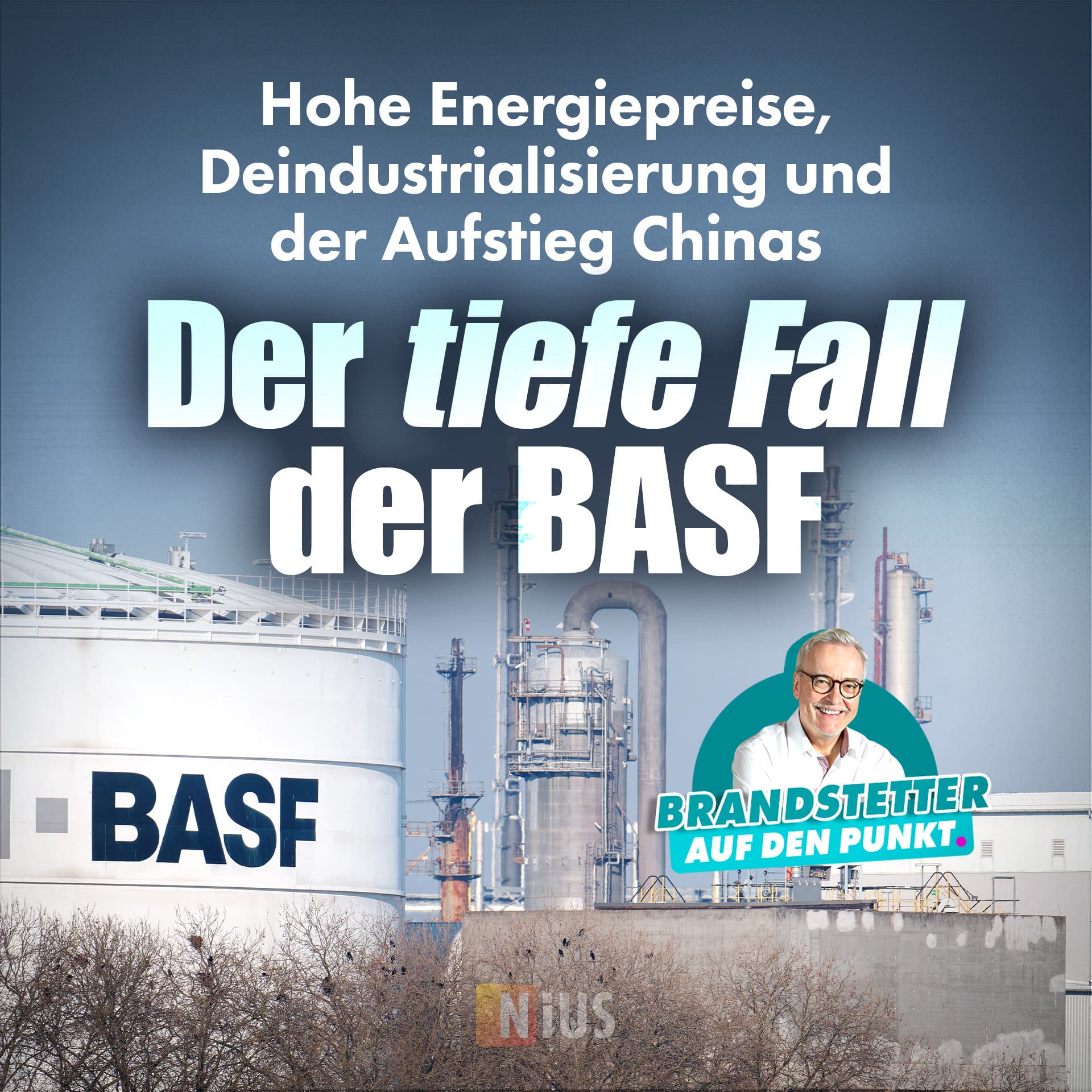 Hohe Energiepreise, Deindustrialisierung und der Aufstieg Chinas: Der tiefe Fall der BASF