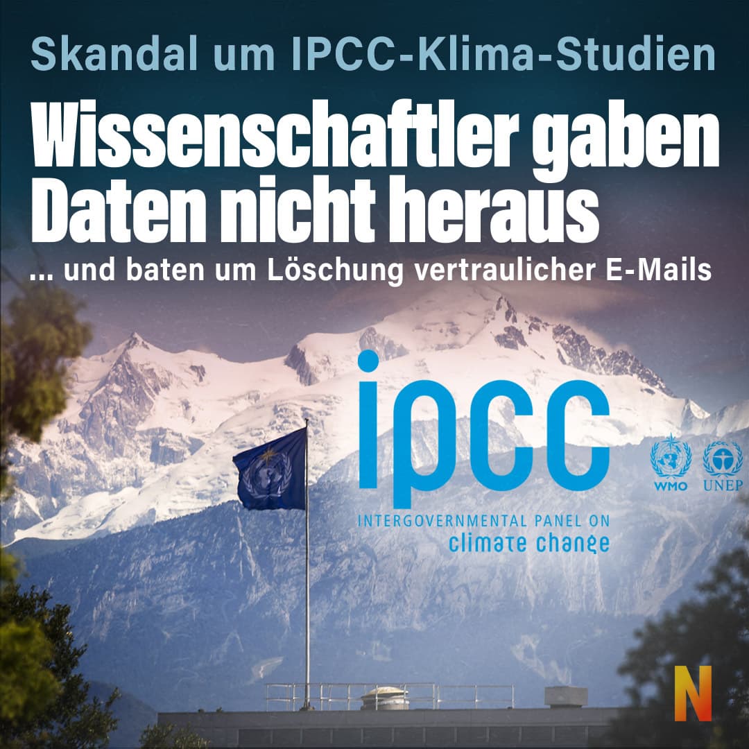 IPCC-Klima-Studien: Wissenschaftler gaben Daten nicht heraus und baten um Löschung vertraulicher E-Mails