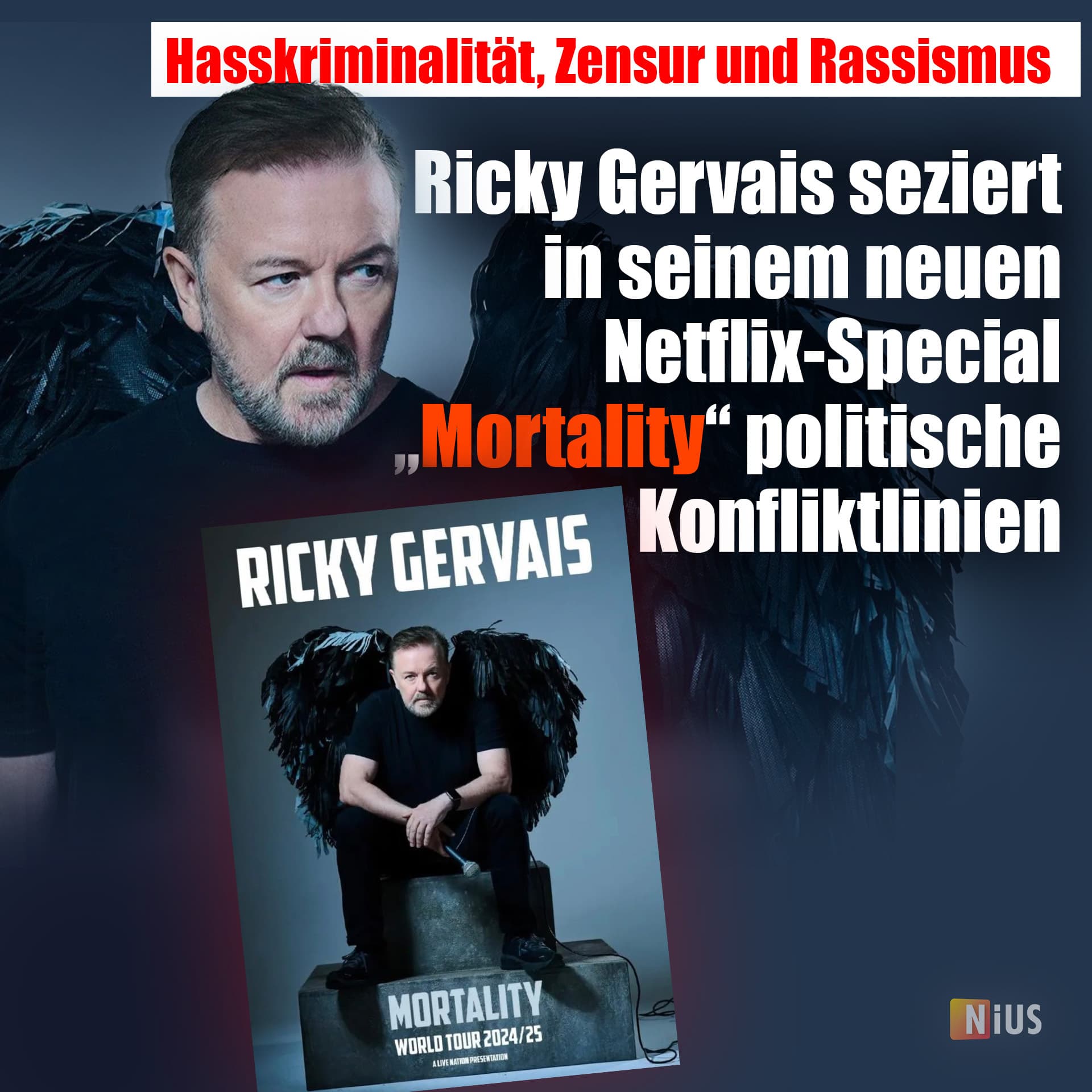 Hasskriminalität, Zensur und Rassismus: Ricky Gervais seziert in seinem neuen Netflix-Special „Mortality“ politische Konfliktlinien