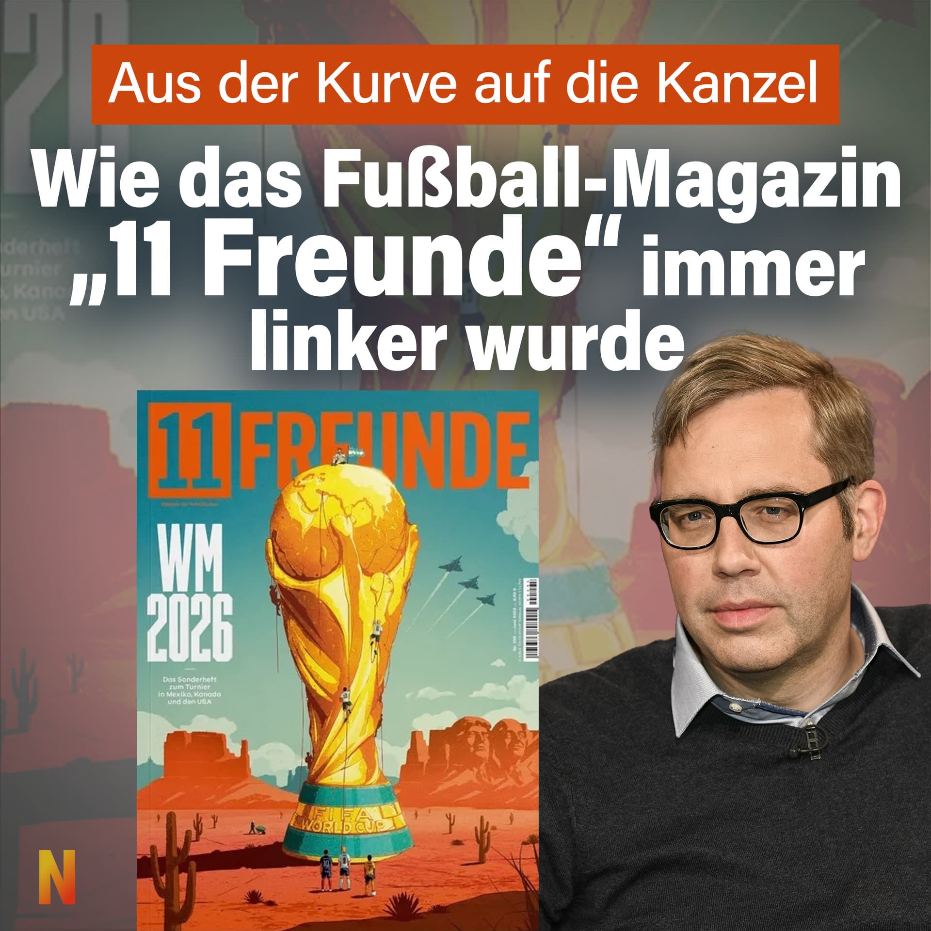 Aus der Kurve auf die Kanzel: Wie das Fußball-Magazin „11 Freunde“ immer linker wurde