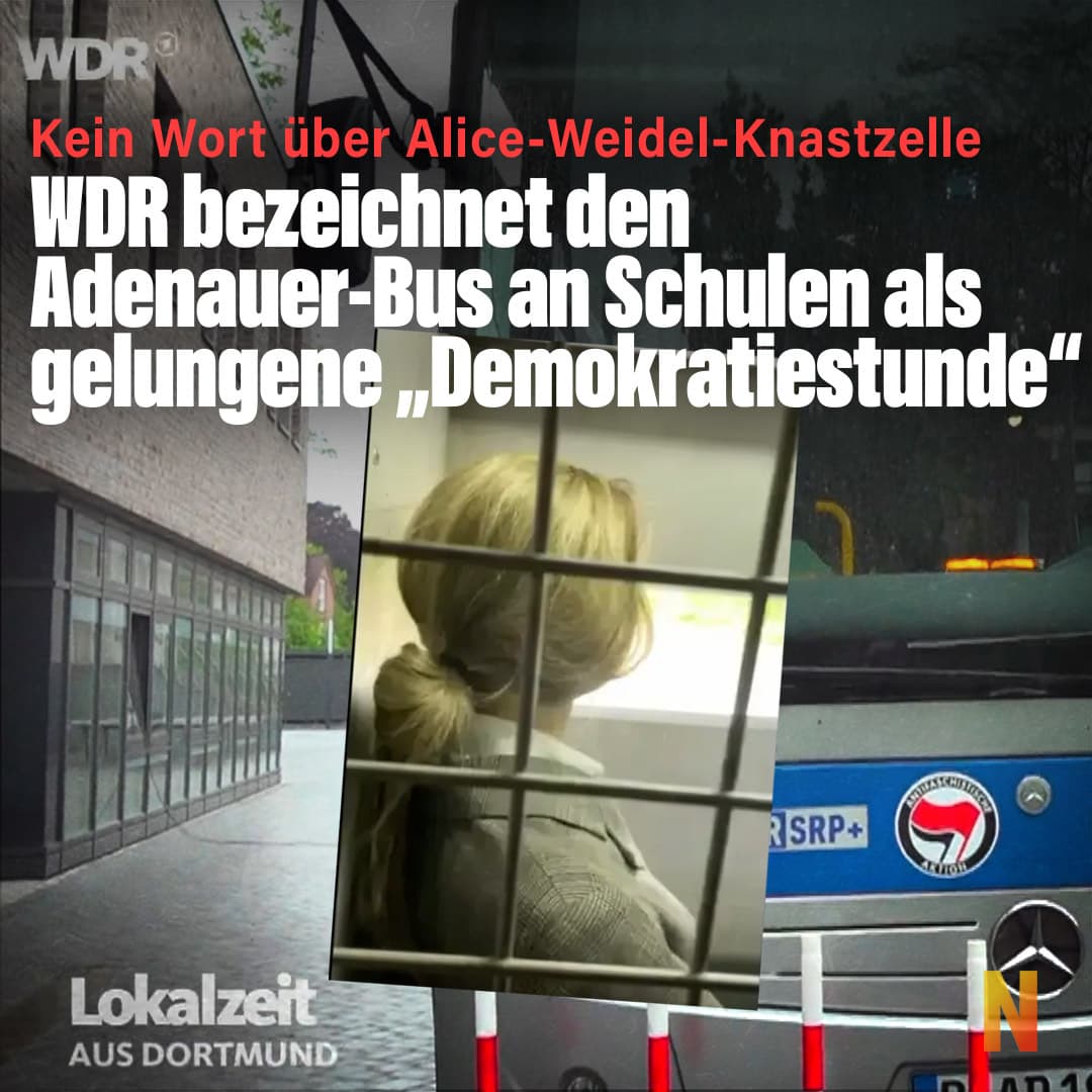 Kein Wort über Alice-Weidel-Knastzelle: WDR bezeichnet den Adenauer-Bus an Schulen als gelungene „Demokratiestunde“