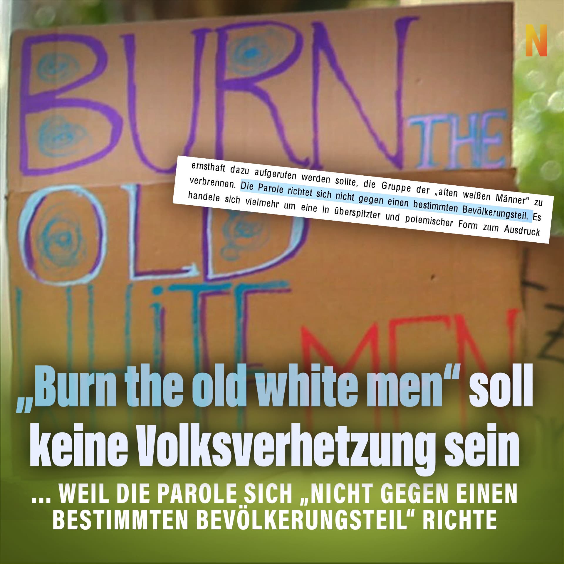 „Burn the old white men“ soll keine Volksverhetzung sein, weil die Parole sich „nicht gegen einen bestimmten Bevölkerungsteil“ richte