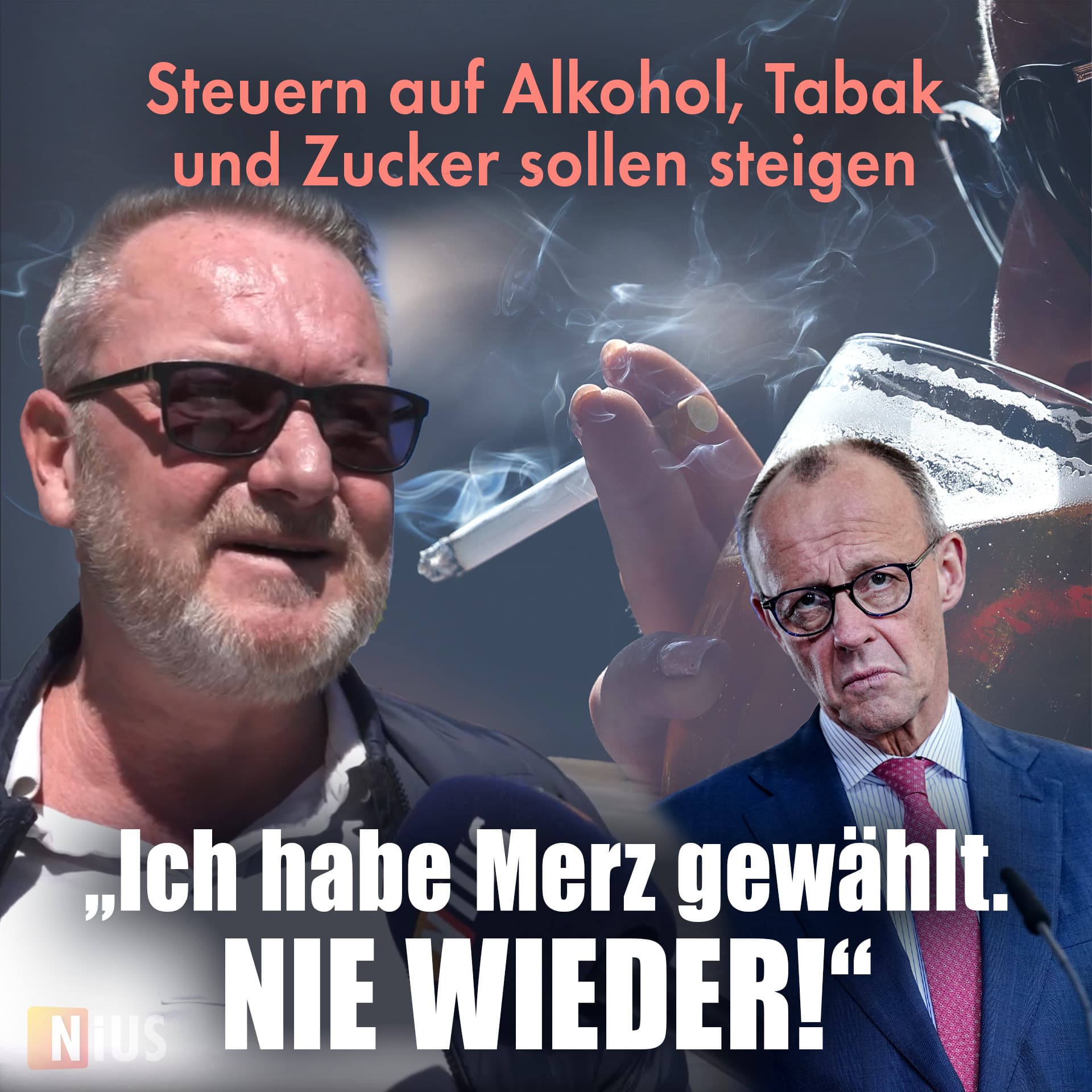Steuern auf Alkohol, Tabak und Zucker sollen steigen: „Ich habe Merz gewählt. Nie wieder!“