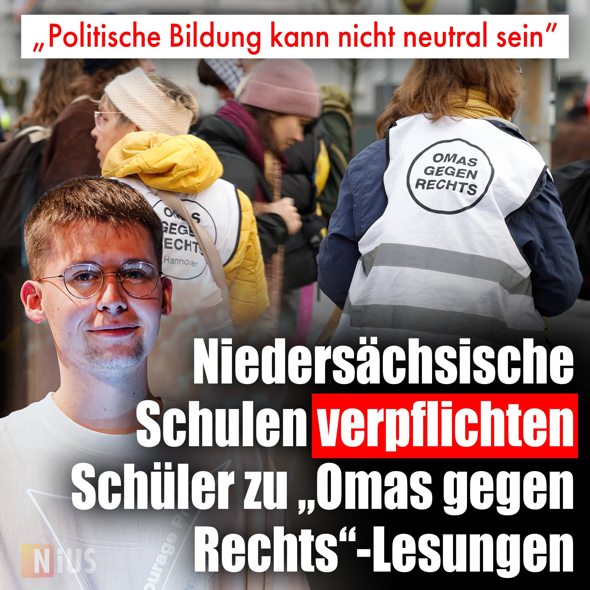 „Politische Bildung kann nicht neutral sein”: Niedersächsische Schulen verpflichten Schüler zu „Omas gegen Rechts”-Lesungen
