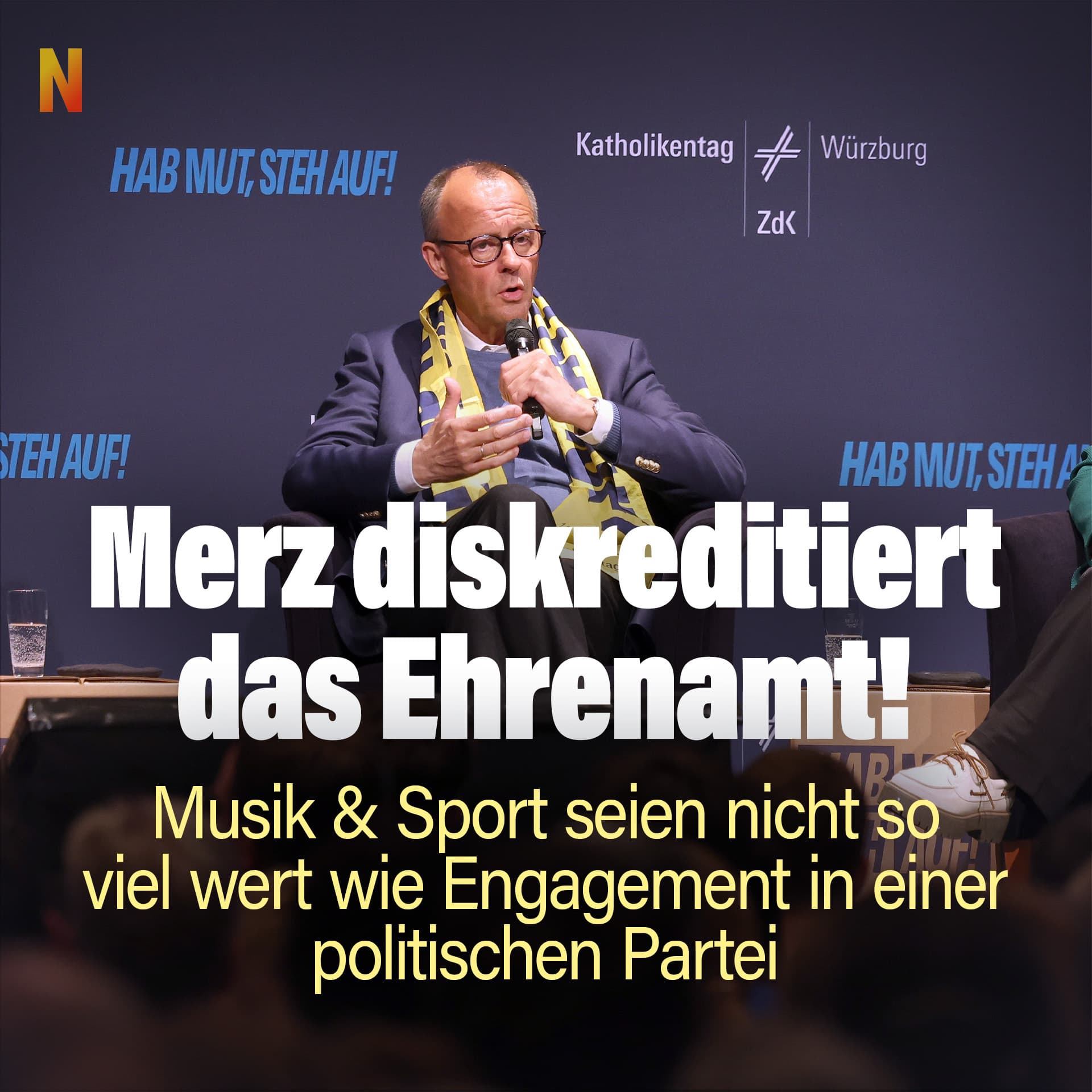 Merz diskreditiert das Ehrenamt! Musik & Sport seien nicht so viel wert wie Engagement in einer politischen Partei