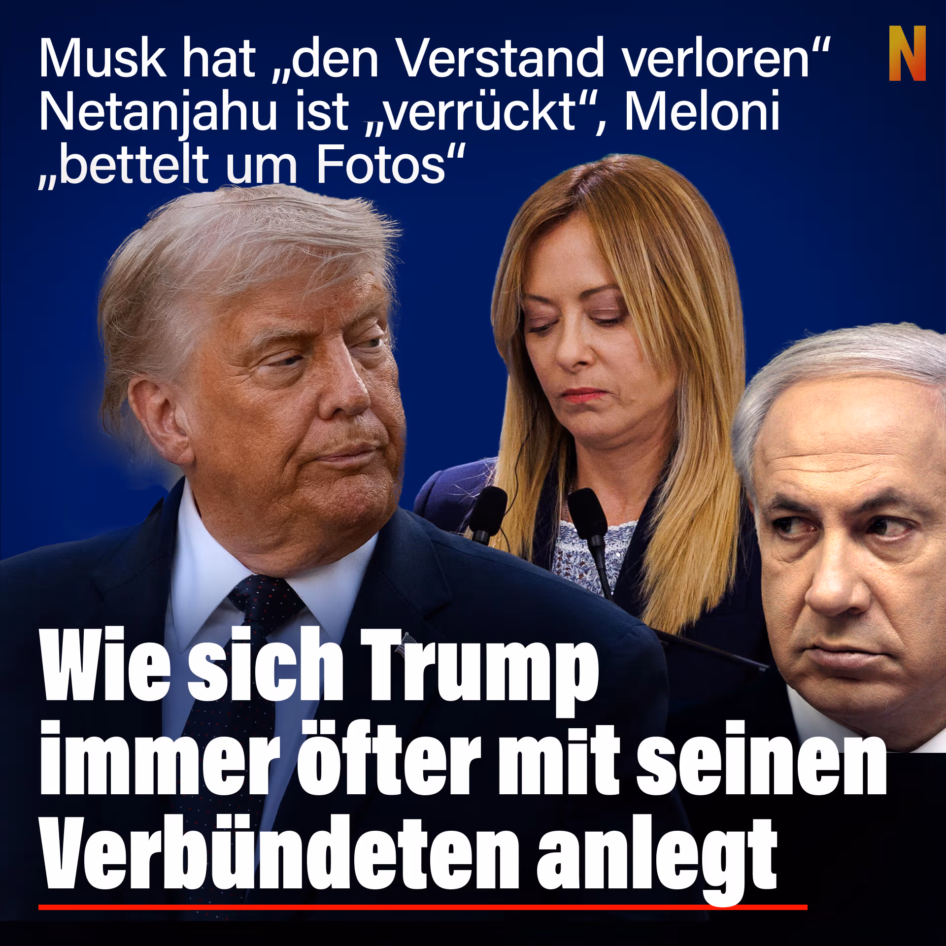Wie sich Donald Trump immer öfter mit seinen Verbündeten anlegt
