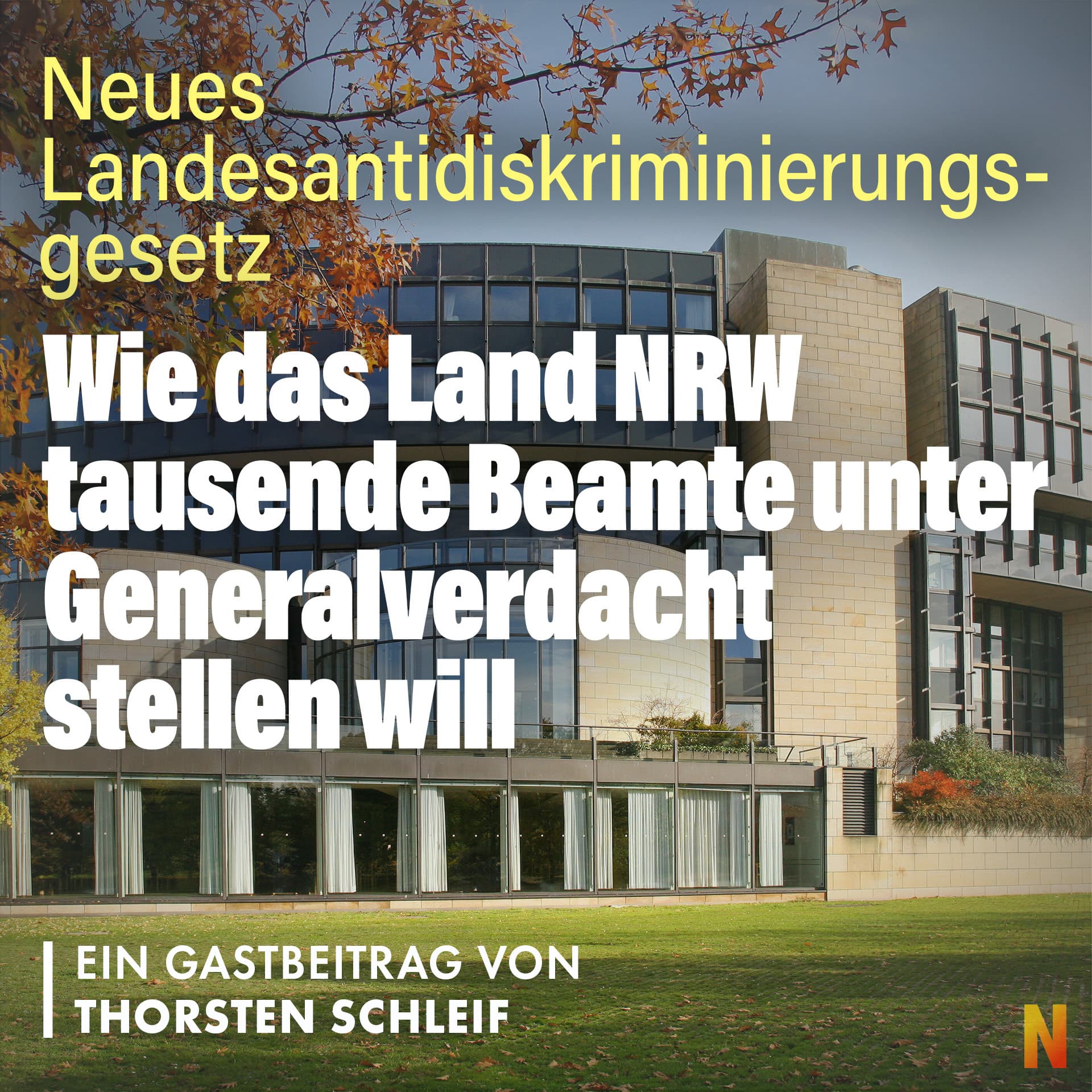 Wie das Land NRW tausende Beamte unter Generalverdacht stellen will