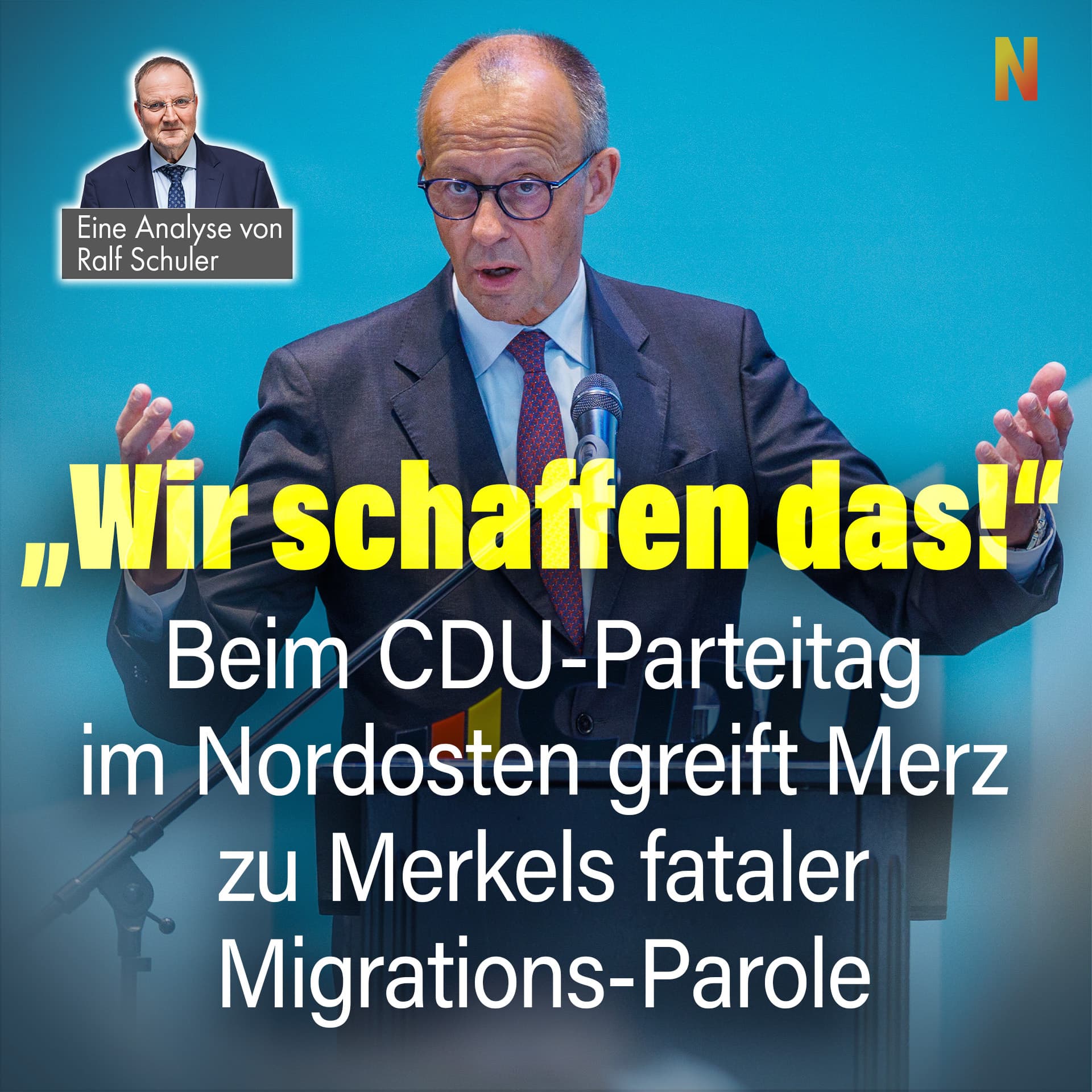 Merz bringt Merkels fatale Migrations-Parole: „Wir schaffen das!“